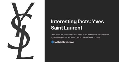 facts about yves saint laurent.